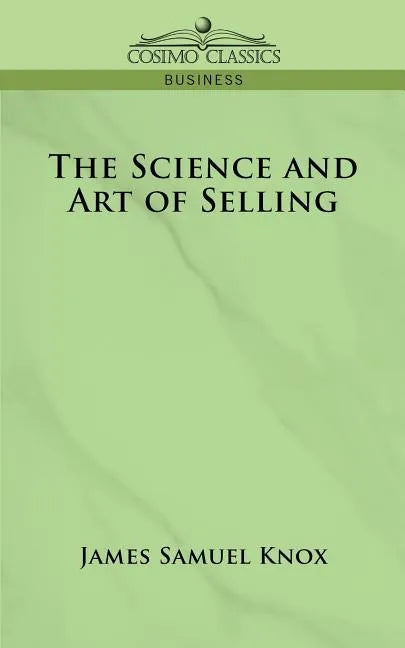 The Science and Art of Selling - Paperback