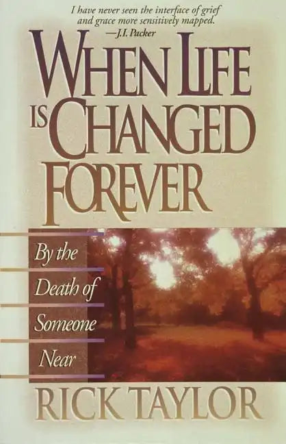 When Life Is Changed Forever - Paperback