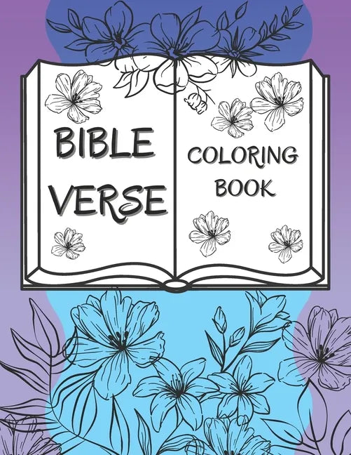 Bible Verse Coloring Book: 50 Christian Color Pages For Kids, Teens And Adults - Paperback