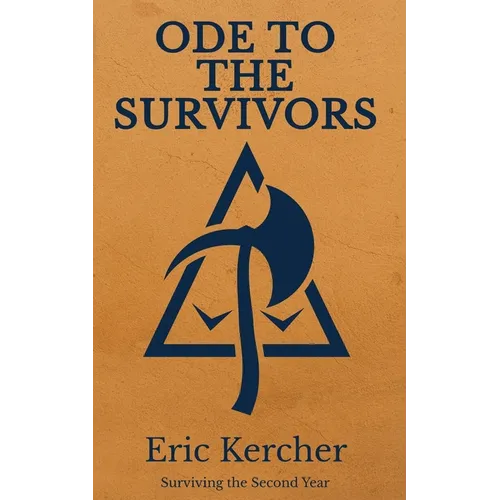 Ode to the Survivors: Surviving the Second Year - Paperback