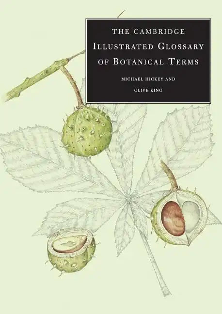 The Cambridge Illustrated Glossary of Botanical Terms - Paperback