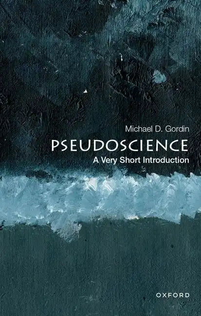 Pseudoscience: A Very Short Introduction - Paperback