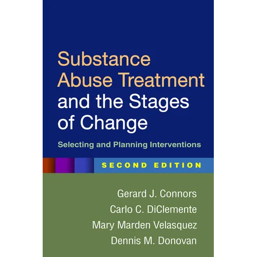 Substance Abuse Treatment and the Stages of Change: Selecting and Planning Interventions - Paperback