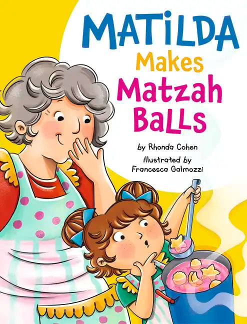 Matilda Makes Matzah Balls - Paperback