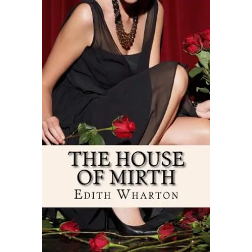 The House of Mirth - Paperback