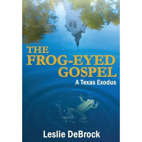 The Frog-Eyed Gospel - Paperback