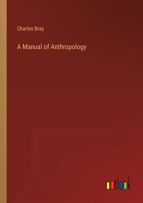 A Manual of Anthropology - Paperback
