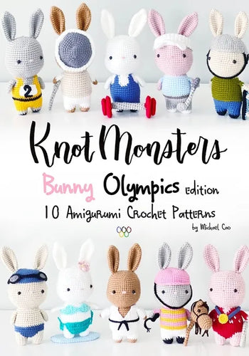 Knotmonsters: Bunny Olympics edition: 10 Amigurumi Crochet Patterns - Paperback