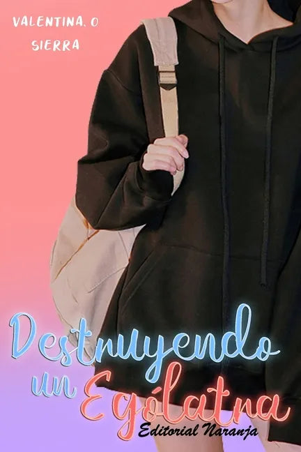 Destruyendo un ególatra - Paperback