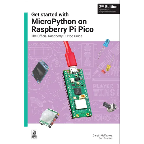 Get Started with Micropython on Raspberry Pi Pico: The Official Raspberry Pi Pico Guide - Paperback