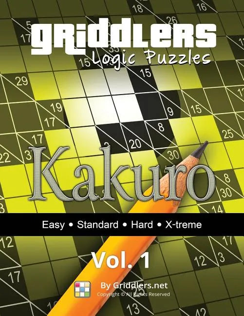 Griddlers Logic Puzzles: Kakuro - Paperback