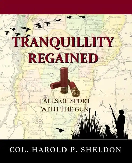 Tranquillity Regained: Tales of Sport with the Gun - Paperback