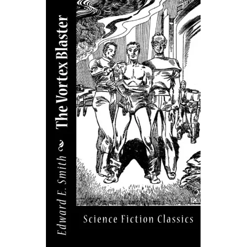 The Vortex Blaster - Paperback