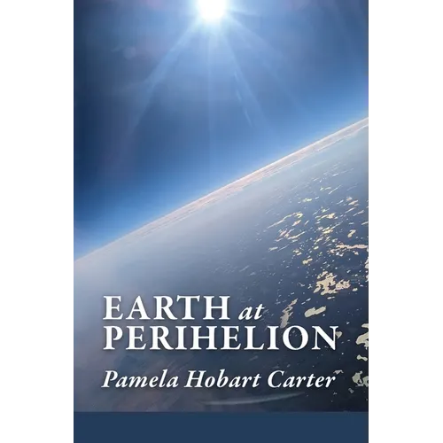 Earth at Perihelion - Paperback