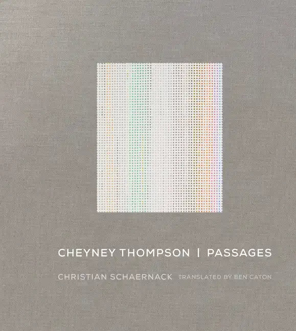 Cheyney Thompson: Passages - Hardcover