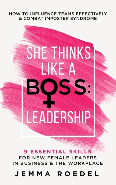 She Thinks Like a Boss: Leadership - Hardcover