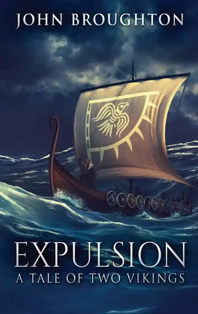 Expulsion: A Tale Of Two Vikings - Hardcover