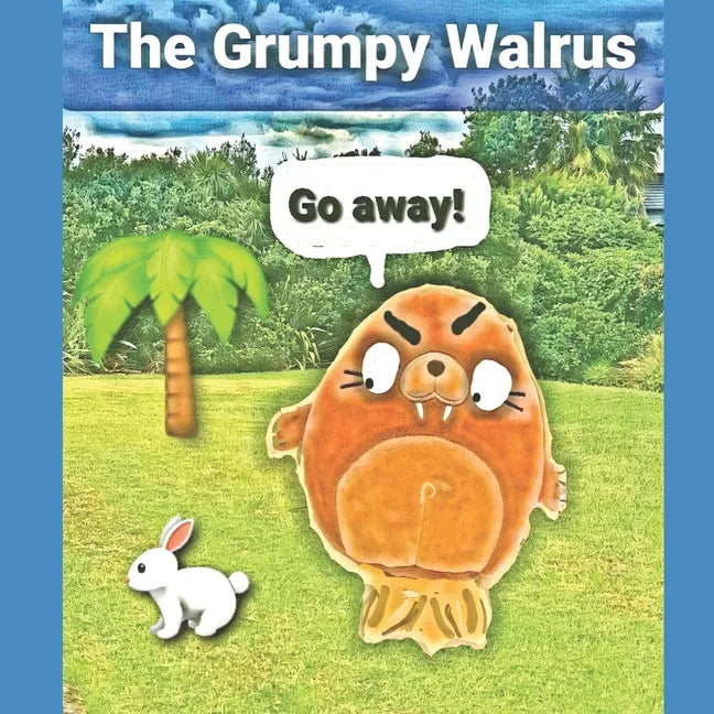 The Grumpy Walrus - Paperback