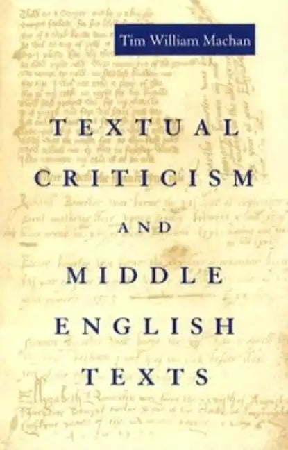 Textual Criticism and Middle English Texts - Hardcover