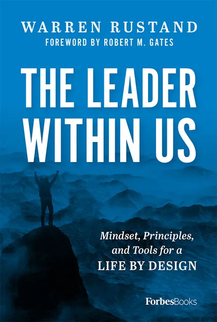 The Leader Within Us: Mindset, Principles, and Tools for a Life by Design - Hardcover