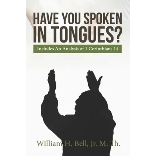 Have You Spoken in Tongues? - Paperback