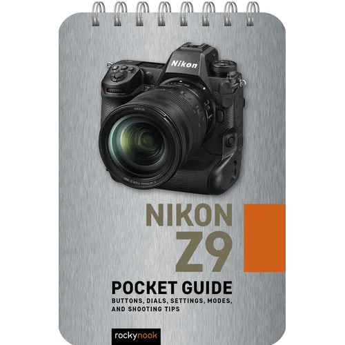 Nikon Z9: Pocket Guide: Buttons, Dials, Settings, Modes, and Shooting Tips - Spiral