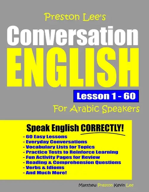 Preston Lee's Conversation English For Arabic Speakers Lesson 1 - 60 - Paperback