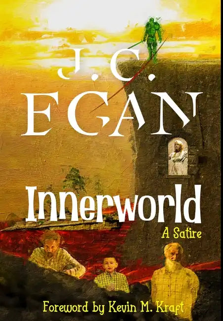 Innerworld: A Satire - Hardcover