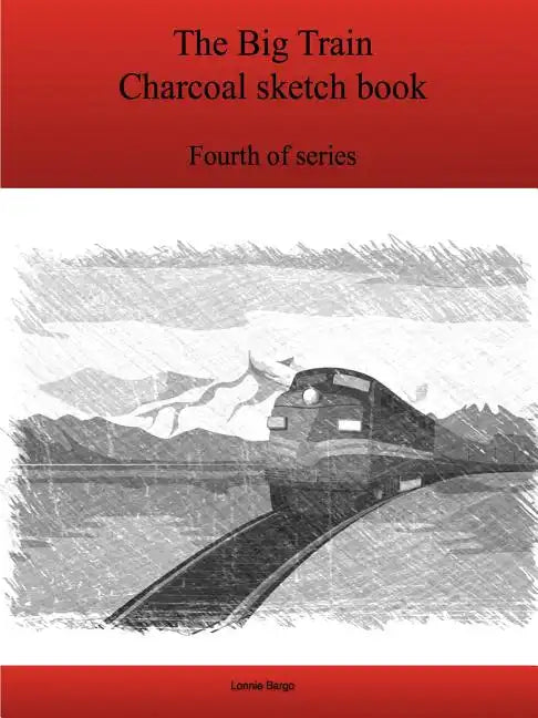 The Fourth Big Train Charcoal sketch book series - Paperback