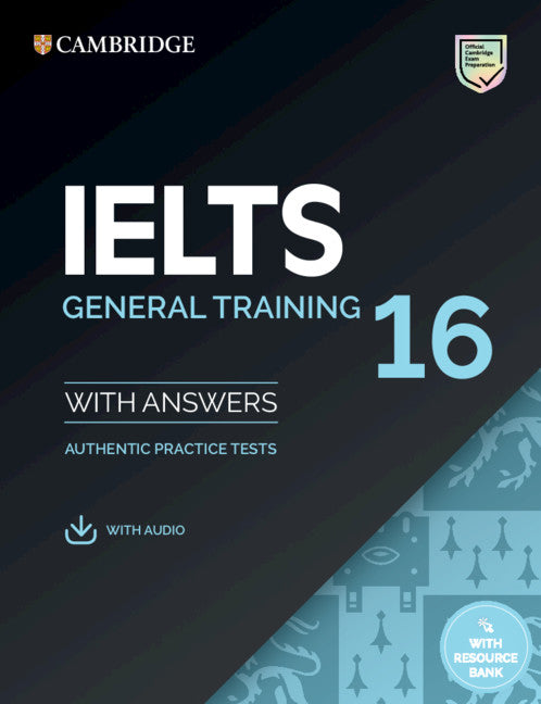 Ielts 16 General Training Student's Book with Answers with Audio with Resource Bank - Paperback