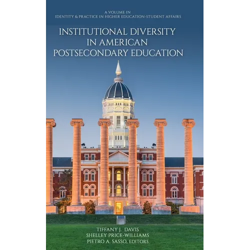 Institutional Diversity in American Postsecondary Education - Hardcover