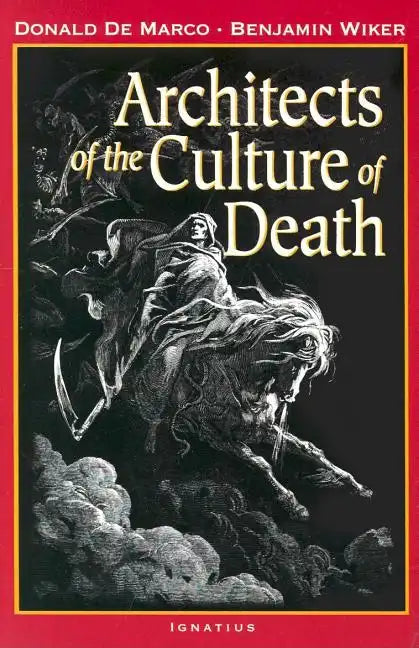 Architects of the Culture of Death - Paperback