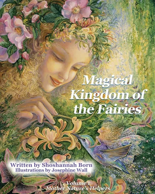 Magical Kingdom of the Fairies: Mother Nature's Helpers - Paperback
