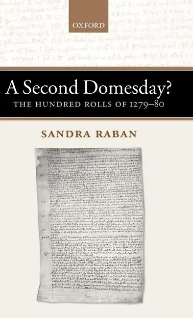 A Second Domesday?: The Hundred Rolls of 1279-80 - Hardcover