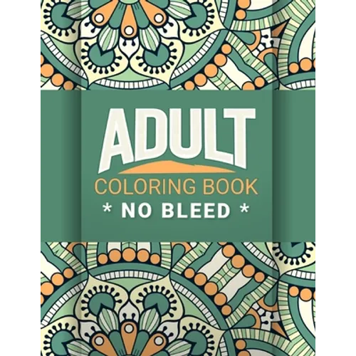 Adult Coloring Book no Bleed: Adult Mandala Animal and Flower, Fun Easy Inspiration Design and Relaxing Coloring Page - Paperback