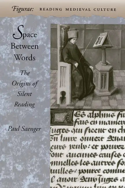 Space Between Words: The Origins of Silent Reading - Paperback