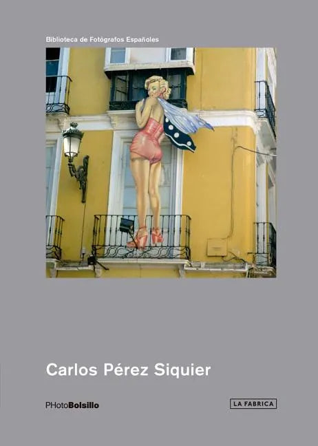 Carlos Pérez Siquier: Photobolsillo - Paperback