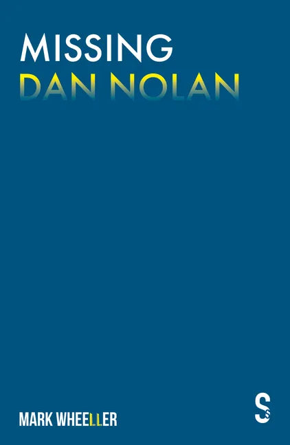 Missing Dan Nolan: New Edition with Bonus Features - Paperback