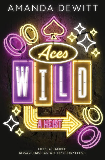 Aces Wild: A Heist - Hardcover