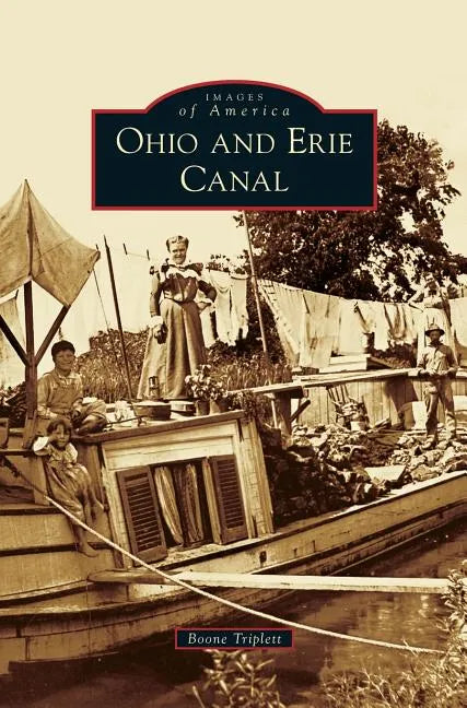 Ohio and Erie Canal - Hardcover