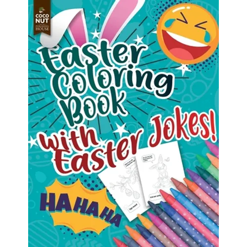 Easter Coloring Book with Easter Jokes: An Activity Book For Kids - Paperback