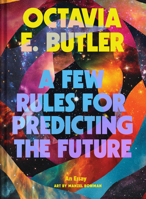 A Few Rules for Predicting the Future: An Essay - Hardcover