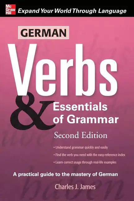 German Verbs & Essential of Grammar, Second Edition - Paperback