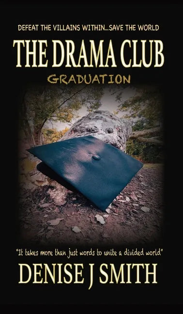 The Drama Club: Graduation - Hardcover