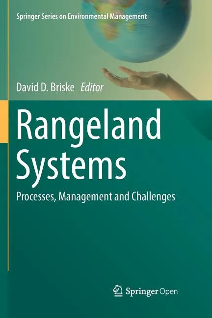 Rangeland Systems: Processes, Management and Challenges - Paperback