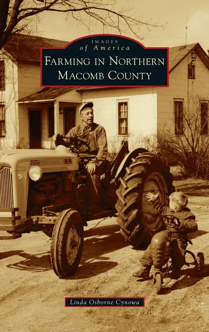 Farming in Northern Macomb County - Hardcover