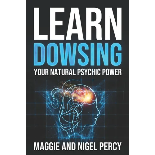 Learn Dowsing: Your Natural Psychic Power - Paperback