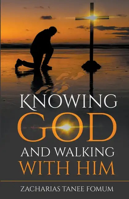 Knowing God and Walking With Him - Paperback