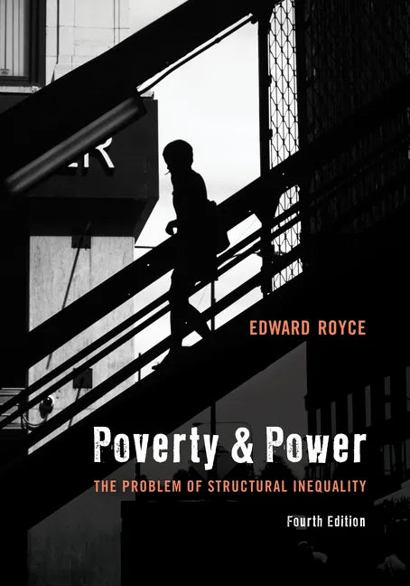 Poverty and Power: The Problem of Structural Inequality - Paperback