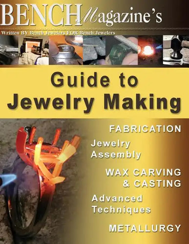 Bench Magazine's Guide to Jewelry Making - Paperback